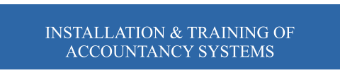 INSTALLATION & TRAINING OF ACCOUNTANCY SYSTEMS